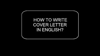 How to write a cover letter or job application letter in English [upl. by Aneer619]