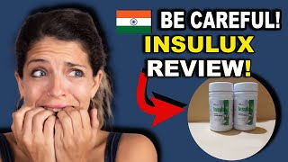 🚫 INSULUX Review 2023 BE CAREFUL Does INSULUX really work INSULUX SUPPLEMENT FOR DIABETES [upl. by Akerdnuhs]