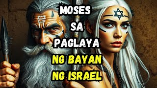 Ang Papel ni Moises Pinuno ng Pagpapalaya ng Bayan ng Israel Mula sa Pagkaalipin [upl. by Legnaros658]