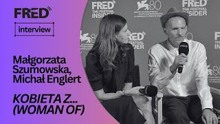 FREDs Interview Małgorzata Szumowska Michał Englert  KOBIETA Z WOMAN OF venezia80 [upl. by Anaitak496]