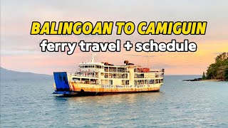 Balingoan To Camiguin Ferry Travel  Schedule [upl. by Amaj123]