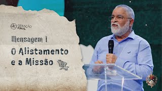 AO VIVO  CGF  Mensagem 1  O Alistamento e a missão [upl. by Occor]