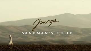 Jurga  Sandmans Child [upl. by Burkley493]