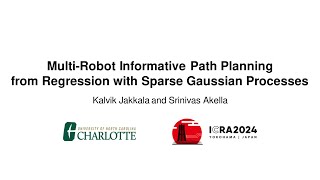 MultiRobot Informative Path Planning from Regression with Sparse Gaussian Processes [upl. by Rodrick947]