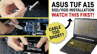 ASUS TUF A15  Installing SSD  HDD  RAM Is the cable too short [upl. by Noorah142]