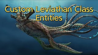 My Custom Leviathan Class Entities Subnautica [upl. by Delaryd499]