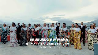 URUKUNDO RWIMANA BY INTWARI ZA CHRISTO CHOIR [upl. by Biondo]