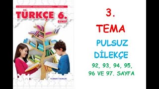 6 SINIF TÜRKÇE DERS KİTABI YILDIRIM YAYINLARI 3 TEMA PULSUZ DİLEKÇE 92 93 94 95 96 VE 97SAYFA [upl. by Fae]