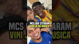 Mcs que citaram o Vini Jr na música😱 vinijr melhordomundo funk trap [upl. by Merrel]