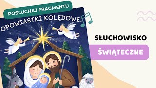 OPOWIASTKI KOLĘDOWE  cz 1  zwiastun  sluchowiskodladzieci [upl. by Voleta]