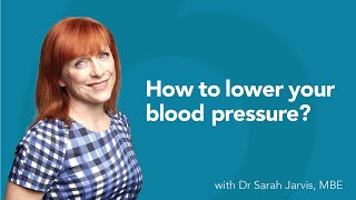 How to lower your blood pressure Dr Sarah Jarvis MBE [upl. by Meri]