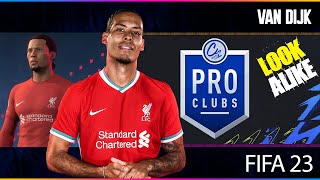 FIFA 23 Pro Clubs Lookalike  Virgil Van Dijk [upl. by Aliel122]