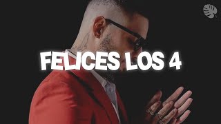 Maluma  Felices Los 4 Letra [upl. by Vitek]