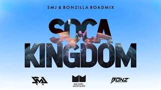 Soca Kingdom SMJ x Bonzilla Roadmix  Machel Montano ft Super Blue  Soca 2018 [upl. by Ahsratan]