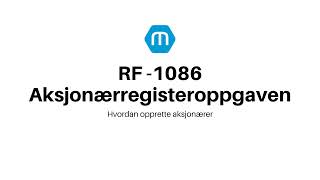 RF1086 Aksjonærregisteroppgaven  Hvordan opprette aksjonærer [upl. by Seaddon]