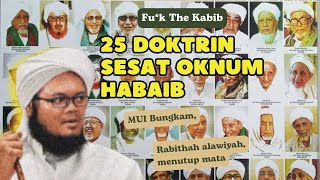 25 DOKTRIN SESAT OKNUM HABAIB RABITHAH ALAWIYAH HARUS NONTON INI [upl. by Remus37]