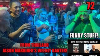 Jason Marriner Punching The Punters Chelsea Are Average Funny Banter From Thailand 72 [upl. by Phalan]