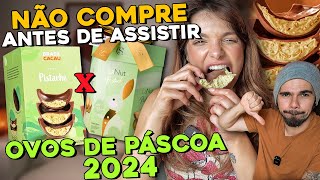 PROVANDO OVOS DE PÃSCOA  GUERRA DE PISTACHES ðŸ’¥CACAU SHOW X BRASIL CACAUâ€¦ DECEPÃ‡ÃƒO ðŸ˜‘ [upl. by Jannery]