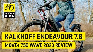 KALKHOFF ENDEAVOUR 7B MOVE 750 WAVE 2023 REVIEW  Topmodell aus Kalkhoffs TrekkingEBike Baureihe [upl. by Hanahsuar]