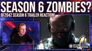 Battlefield 2042 Season 6 TRAILER REACTION Reveal Trailer  Zombies  BATTLEFIELD [upl. by Lellih490]