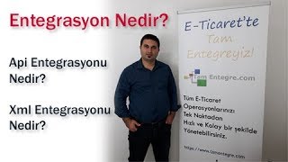 Entegrasyon Nedir Api ve Xml Entegrasyonu Nedir [upl. by Narag]