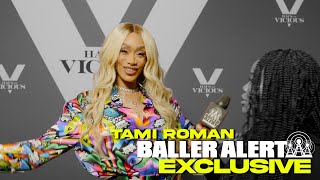 Tami Roman on Evolving Beyond Basketball Wives and Embracing Leadership in Haus of Vicious [upl. by Ecnarrot]