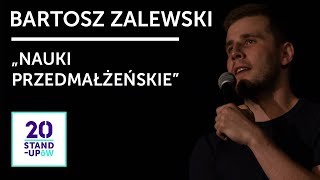 BARTOSZ ZALEWSKI  quotNauki przedmałżeńskiequot  20 StandUpów [upl. by Roosevelt985]