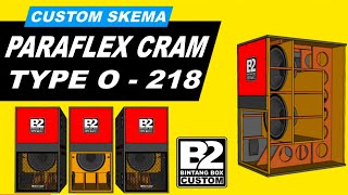 SKEMA BOX PARAFLEX CRAM TYPE O  218  speaker 18inchi [upl. by Keemahs7]