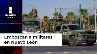 Emboscan a militares en Nuevo León [upl. by Leak]