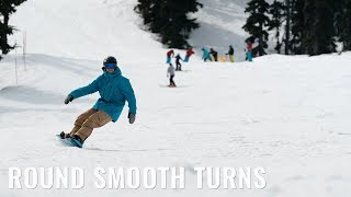 Smooth Round Turns On A Snowboard [upl. by Nothgierc]