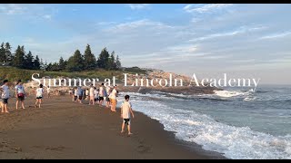 Summer at Lincoln Academy 2025 [upl. by Aihceyt977]