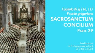 Sacrosanctum Concilium  Cap IV § 116 117  P Giorgio M Faré [upl. by Adarbil]