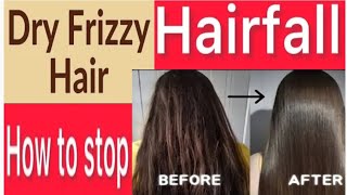 How To Stop Hair Fall  Frizzy Hair Treatment At Home  Frizzy Hair Solution [upl. by Mancino]