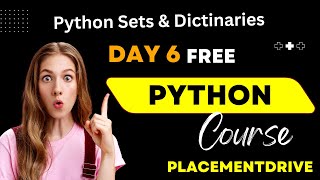 6 Python Placement Training  Python Full Course 2024Python Sets amp Dictionaries  Placementdrive [upl. by Anerys]