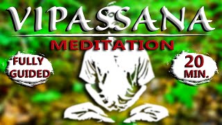 Vipassana Meditation 20 Minutes Fully Guided  Daily Practice For Inner Peace [upl. by Caylor402]