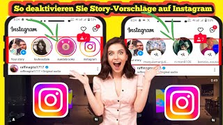 So verbergen Sie Vorschläge für InstagramStoryKonten 2024 [upl. by Roderick]