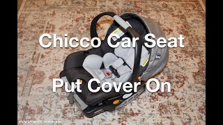 Chicco  KeyFit 30  How to put cover on [upl. by Maison954]