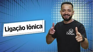 Ligação Iônica  Brasil Escola [upl. by Arremat702]