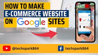 How to Build a Free Ecommerce Website on Google Sites  Google Sites Tutorial for Beginners [upl. by Philippine]