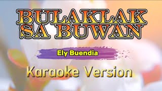 Karaoke  Bulaklak sa buwan  Ely Buendia  New Single [upl. by Kary]