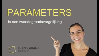 Tweedegraadsvergelijkingen met een parameter [upl. by Eanahs]