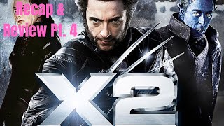 X2 2003 Recap amp Review Pt 4  Marvel Cinematic Multiverse Recap [upl. by Ronnholm162]