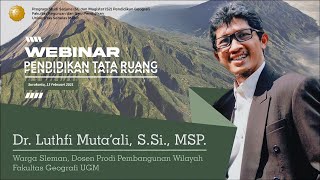 Webinar quotPendidikan Tata Ruangquot [upl. by Ruon]