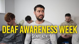 Deaf Awareness Week  SignHealth [upl. by Fitts]