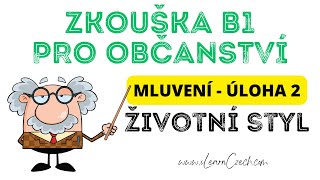 Zkouška pro české občanství B1 Úloha 2  příklady odpovědí  ŽIVOTNÍ STYL [upl. by Atnoed]