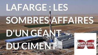 Complément denquête Lafarge  les sombres affaires dun géant du ciment  23 mars 2018 France 2 [upl. by Wiburg]