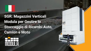 SGR Magazzini Verticali Modula per Gestire lo Stoccaggio industriale di Ricambi Auto Camion e Moto [upl. by Ynej]