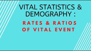 RATES AND RATIOS OF VITAL EVENT Hindi Lecture 5 [upl. by Einaeg]