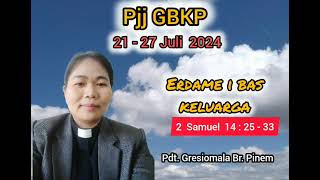 PJJ GBKP TGL 21  27 JULI 2024 [upl. by Nicoli930]