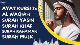 Ayat Kursi 7xSurah YasinAr RahmanAl WaqiahAl MulkAl Kahfi [upl. by Donata]